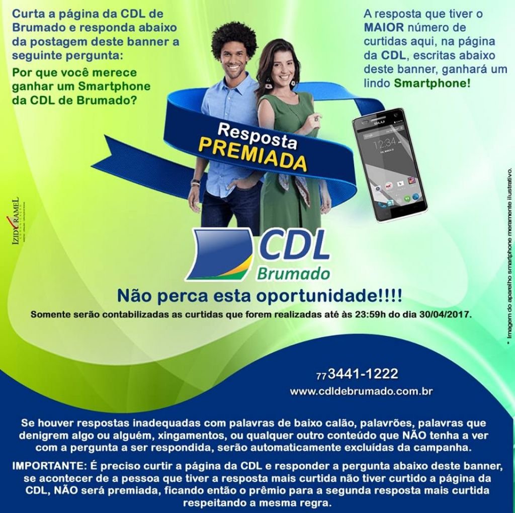 Campanha RESPOSTA PREMIADA da CDL de Brumado! Acesse o facebook da CDL e participe!