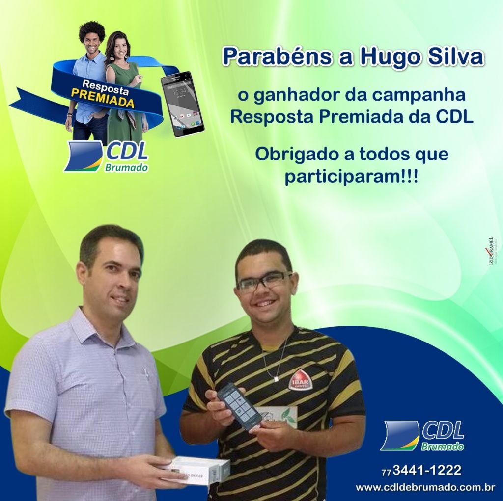 Hugo Silva - ganhador da campanha Resposta premiada da CDL de Brumado!