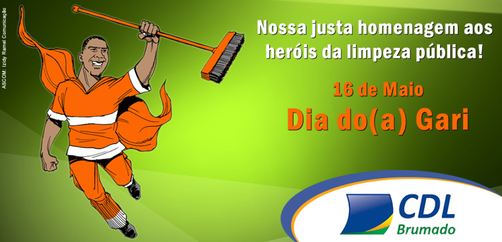 16 de maio - dia do Gari!!! Parabéns a todos esses profissionais!!! 